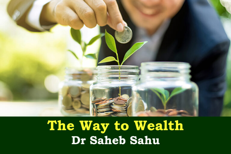 The Way to Wealth | Dr Saheb Sahu